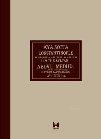 Ayasofya ve İstanbul / Aya Sofia Constantinople (Ciltli)