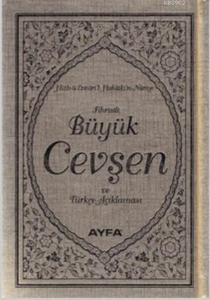 Büyük Cevşen ve Türkçe Açıklaması (Ayfa-042, Çanta Boy, Fihristli)