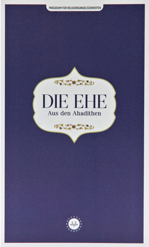 Die Ehe Aus Den Ahadithen (Hadislerle Evlilik) Almanca