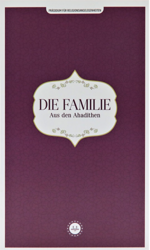 Die Familie Aus Den Ahadithen (Hadislerle Aile) Almanca