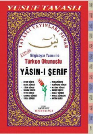 Elifbalı Bilgisayar Yazısı ile Türkçe Okunuşlu Yasin-i Şerif (Fihristl