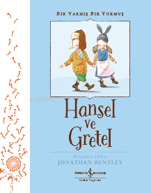 Hansel Ve Gretel - Bir Varmış Bir Yokmuş