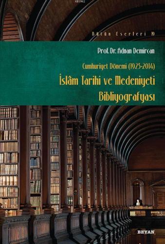 İslam Tarihi ve Medeniyeti Bibliyografyası