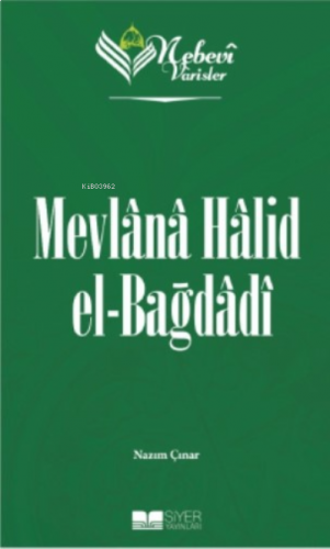 Mevlana Halid el Bağdadi;Nebevi Varisler 83