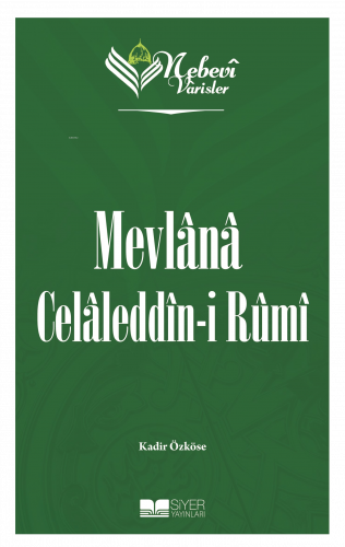 Nebevi Varisler 60 Mevlana Celaleddin-I Rumi