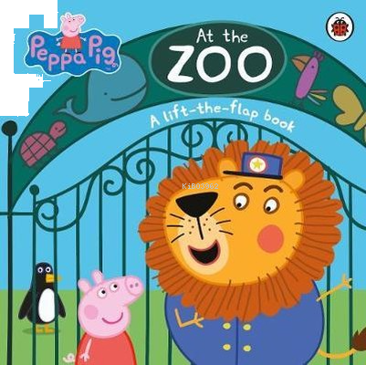Peppa Pig: At the Zoo: A lift-the-Flap Book (Peppa Pig Lift the Flap B