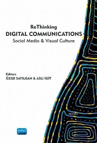 ReThinking Digital Communications Social Media &amp