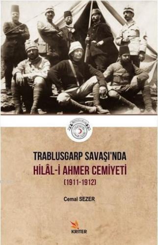Trablusgarp Savaşı'nda Hilal - i Ahmer Cemiyeti