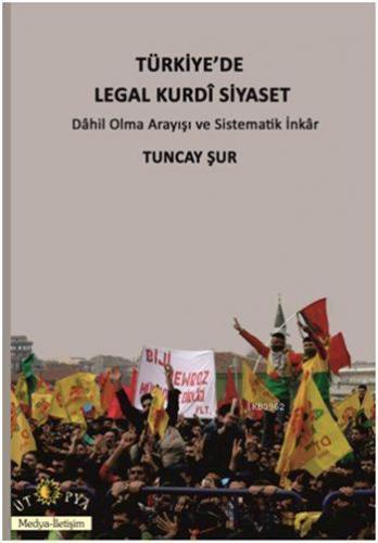 Türkiye'de Legal Kurdî Siyaset