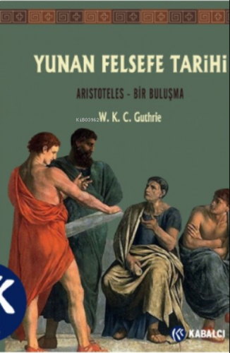 Yunan Felsefe Tarihi VI